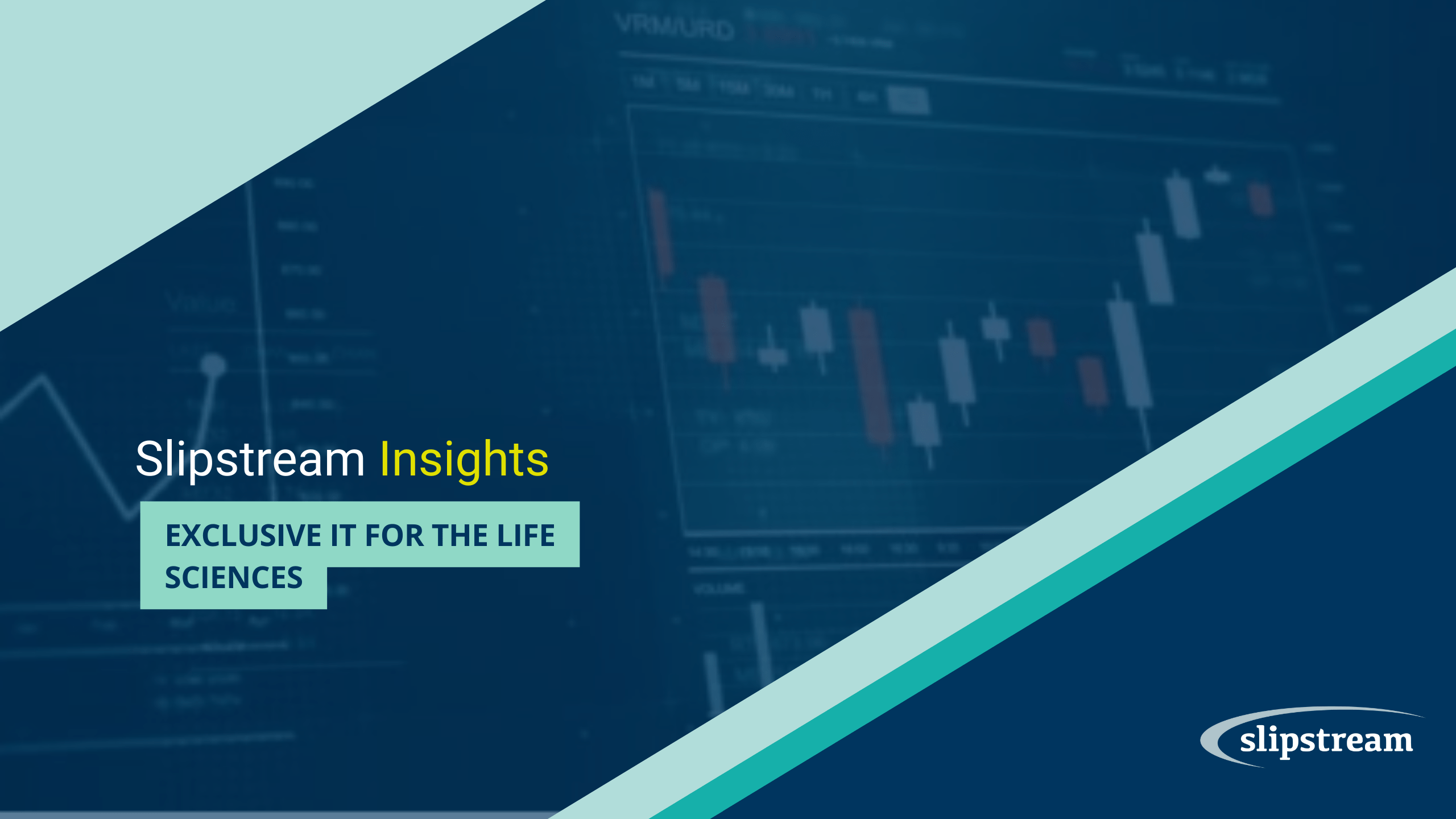 Exclusive IT for the Life Sciences Slipstream Insights